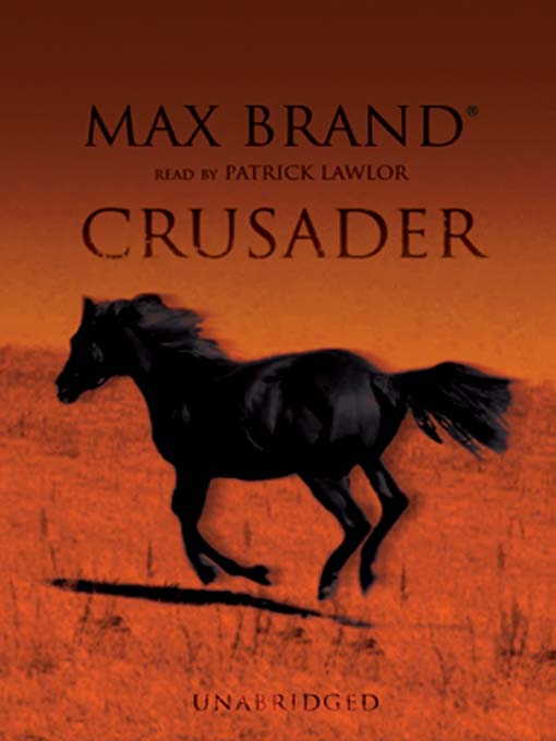 Title details for Crusader by Max Brand - Available